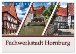 Fachwerkstadt Hornburg (Tischkalender 2024 DIN A5 quer), CALVENDO Monatskalender