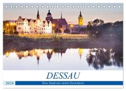 DESSAU - Eine Stadt mit vielen Gesichtern (Tischkalender 2024 DIN A5 quer), CALVENDO Monatskalender