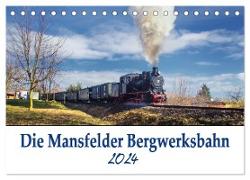 Die Mansfelder Bergwerksbahn (Tischkalender 2024 DIN A5 quer), CALVENDO Monatskalender