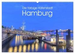 Die farbige Hafenstadt Hamburg (Wandkalender 2024 DIN A2 quer), CALVENDO Monatskalender