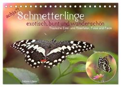 achja?! Schmetterlinge, exotisch, bunt und wunderschön (Tischkalender 2024 DIN A5 quer), CALVENDO Monatskalender