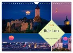 Halle-Luna - Mondsüchtig in Halle-Saale (Wandkalender 2024 DIN A4 quer), CALVENDO Monatskalender