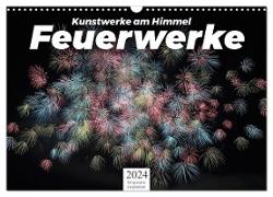 Feuerwerke - Kunstwerke am Himmel (Wandkalender 2024 DIN A3 quer), CALVENDO Monatskalender
