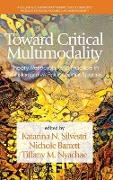 Toward Critical Multimodality