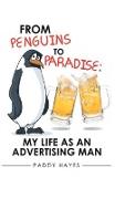 From Penguins to Paradise