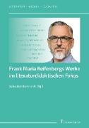 Frank Maria Reifenbergs Werke im literaturdidaktischen Fokus