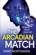The Arcadian Match