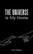 The Universe is My Home