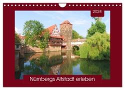 Nürnbergs Altstadt erleben (Wandkalender 2024 DIN A4 quer), CALVENDO Monatskalender