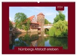 Nürnbergs Altstadt erleben (Wandkalender 2024 DIN A2 quer), CALVENDO Monatskalender