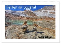 Perlen im Saastal Wallis Schweiz (Wandkalender 2024 DIN A2 quer), CALVENDO Monatskalender