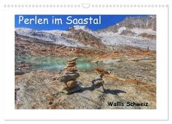 Perlen im Saastal Wallis Schweiz (Wandkalender 2024 DIN A3 quer), CALVENDO Monatskalender