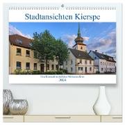 Stadtansichten Kierspe (hochwertiger Premium Wandkalender 2024 DIN A2 quer), Kunstdruck in Hochglanz