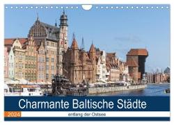 Charmante Baltische Städte entlang der Ostsee (Wandkalender 2024 DIN A4 quer), CALVENDO Monatskalender