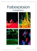 Farbenabstraktion Farbenexplosion (Wandkalender 2024 DIN A3 hoch), CALVENDO Monatskalender