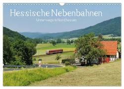 Hessische Nebenbahnen - Unterwegs in Nordhessen (Wandkalender 2024 DIN A3 quer), CALVENDO Monatskalender