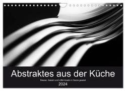 Abstraktes aus der Küche - Messer, Gabeln und Löffel kreativ in Szene gesetzt (Wandkalender 2024 DIN A4 quer), CALVENDO Monatskalender