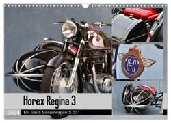 Horex Regina 3 mit Steib Seitenwagen S 501 (Wandkalender 2024 DIN A3 quer), CALVENDO Monatskalender