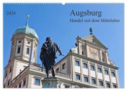 Augsburg Handel seit dem Mittelalter (Wandkalender 2024 DIN A2 quer), CALVENDO Monatskalender