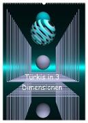 Türkis in 3 Dimensionen (Wandkalender 2024 DIN A2 hoch), CALVENDO Monatskalender