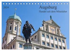 Augsburg Handel seit dem Mittelalter (Tischkalender 2024 DIN A5 quer), CALVENDO Monatskalender