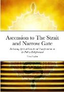 Ascension to The Strait and Narrow Gate
