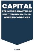 Capital Structure Analysis of Selected Indian Four-Wheeler Companies