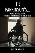 It's Parkinson's