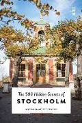 The 500 Hidden Secrets of Stockholm