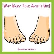 Why Baby Toes Aren't Big!