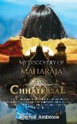 My Discovery Of Maharaja Chhatrasal
