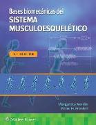 Bases biomecanicas del sistema musculoesqueletico