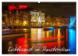 Lichtkunst in Amsterdam (Wandkalender 2024 DIN A2 quer), CALVENDO Monatskalender