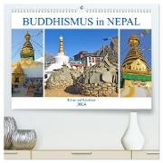 BUDDHISMUS in NEPAL, Klöster und Kultstätten (hochwertiger Premium Wandkalender 2024 DIN A2 quer), Kunstdruck in Hochglanz