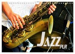 Jazz pur (Wandkalender 2024 DIN A4 quer), CALVENDO Monatskalender