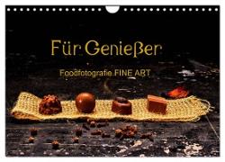 Für Genießer, Foodfotografie FINE ART (Wandkalender 2024 DIN A4 quer), CALVENDO Monatskalender
