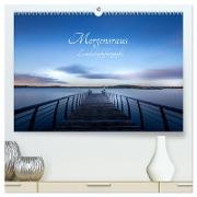 Landschaftsfotografien Morgensraus (hochwertiger Premium Wandkalender 2024 DIN A2 quer), Kunstdruck in Hochglanz
