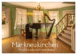 Markneukirchen - Musik & Landschaft einer Region (Wandkalender 2024 DIN A2 quer), CALVENDO Monatskalender
