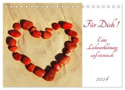 Für Dich! - Eine Liebeserklärung auf steinisch (Tischkalender 2024 DIN A5 quer), CALVENDO Monatskalender