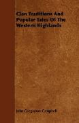 Clan Traditions and Popular Tales of the Western Highlands