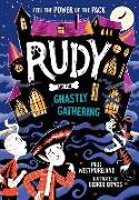 Rudy and the Ghastly Gathering