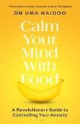 Calm Your Mind with Food