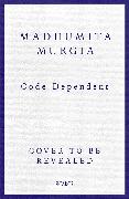 Code Dependent