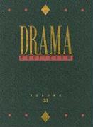Drama Criticism: Excerpts from Criticism of the Most Significant and Widely Studied Dramatic Works