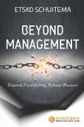 Beyond Management: Toward Establishing Ethical Business