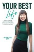 Your Best Life: How to Achieve Financial Freedom with the Guidance of a Financial Adviser