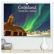Grönland - Atem der Arktis (hochwertiger Premium Wandkalender 2024 DIN A2 quer), Kunstdruck in Hochglanz