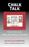 Chalk Talk: Vignettes from Three Decades of Teaching