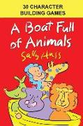 A Boat Full of Animals -- 30 Character Building Games