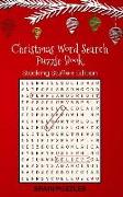 Christmas Word Search Puzzle Book: Stocking Stuffers Edition: Great Gift for Kids and Adults!